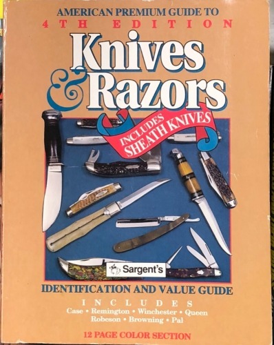 Sargent's American Premium Guide to Knives & Razors 4th Edition