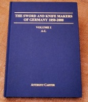 The Sword and Knife Makers of Germany 1850-2000