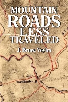 New Voyles Book: Mountain Roads Less Traveled $10.00 each, not a bid item